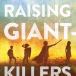 Raising Giant Killers