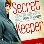 Secret Keeper Devotional: A 35-Day Experience With The Delicate Power Of Modesty