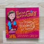 Secret Keeper Girl: The Power Of Modesty For Tweens