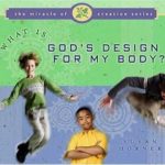 What’s God’s Design for My Body
