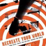 ReCreate Your World: Find Your Voice, Shape The Culture, Change The World
