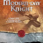 Raising a Modern Day Knight