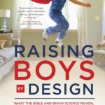 Raising Boys By Design